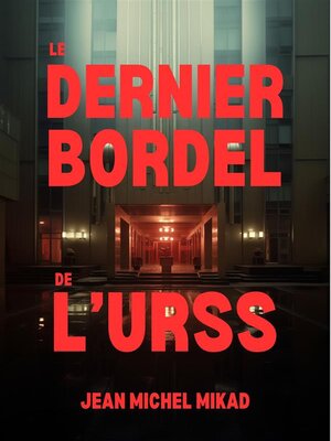 cover image of Le dernier bordel de l'URSS